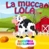La Mucca Lola - Single album lyrics, reviews, download