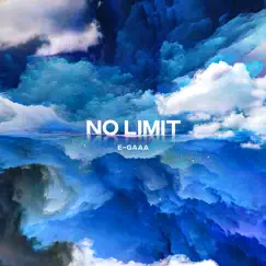 No Limit - Single by E-GAAA album reviews, ratings, credits