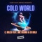 Cold World (feat. ED DOLO & IME CASINO) - C. BOLES lyrics