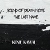 Sound of Death Note the Last Name