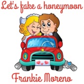 Let's Fake A Honeymoon artwork