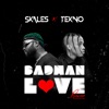 Badman Love (Remix) [feat. Tekno] - Single