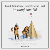 Wettlauf zum Pol - Robert Falcon Scott & Roald Amundsen