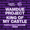 King of My Castle (Purple Disco Machine Remix) [Extended Mix] - Wamdue Project