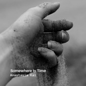 Anastasia Kai - Somewhere In Time