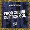 Faça Chuva ou Faça Sol - Single album lyrics, reviews, download