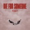 Die For Someone (Acoustic) artwork