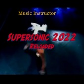 Supersonic 2022 Remix (Reloaded Remix) artwork