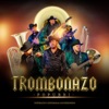 Trombonazo Popurrí - Single