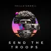 Send the Troops - Single album lyrics, reviews, download