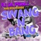 Swang & Bang (feat. BENI BLANQO) - Rj da Prince lyrics