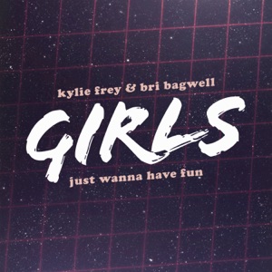 Kylie Frey & Bri Bagwell - Girls Just Wanna Have Fun - Line Dance Musik