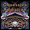 Obsessive Addiction - Single album lyrics, reviews, download