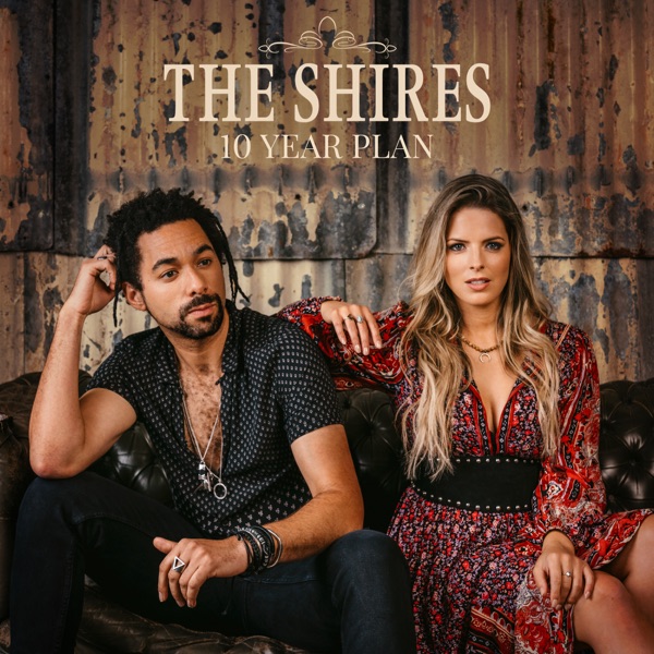 The Shires - Wild Hearts