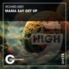 Mama Say Get Up - Single