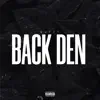Back Den - Single album lyrics, reviews, download