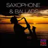 Saxophone & Ballads album lyrics, reviews, download