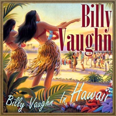 Billy Vaughn In Hawaii