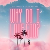 Why Do I Love God? artwork