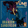 Yumi y el pintor de pesadillas (Novela Secreta 3) - Brandon Sanderson