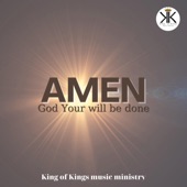 Amen (God Your will be done) artwork