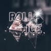 Roll With Ice - Single