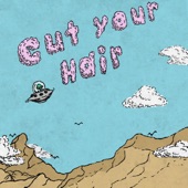 Cut Your Hair artwork