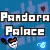 Pandora Palace song lyrics