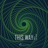 This Way - Single, 2024