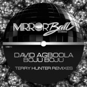 David Agboola - Boju Boju - Terry Hunter Radio Mix