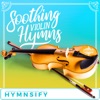 Soothing Violin Hymns: Instrumental Hymns Violin Worship Music, Violin 1.0