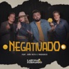 Negativado (feat. João Neto & Frederico) - Single