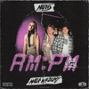 AM:PM (NOTD VIP Mix) - Single