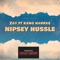 Nipsey Hussle - Kxng Harrxs lyrics