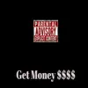 Get Money - Single album lyrics, reviews, download