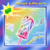 The Curls - No Money No Fun