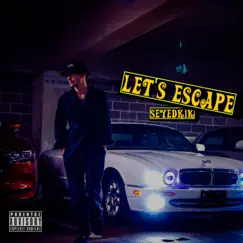 Let's Escape - Single by SeyedKik album reviews, ratings, credits