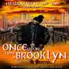 Once Upon a Time in Brooklyn album lyrics, reviews, download