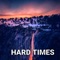 Hard Times (feat. Smudge D & C12) - DjTuNeZ76 lyrics