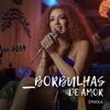 Borbulhas de Amor - Single