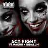 Act Right (feat. Nakuu & Riballin) - Single album lyrics, reviews, download