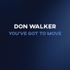 You've Got to Move - Single