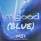 I'm Good (Blue) [Slow + Reverb] artwork