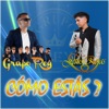 Cómo Estás - Single