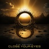 Close Your Eyes - Single