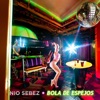 Nio Sebez - Bola de Espejos