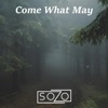 Come What May - Single