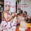 Designer - Single album lyrics, reviews, download