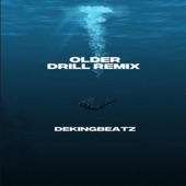 Older (Drill Remix) artwork