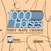 They Hate Change - 1000 Horses (feat. SARGE)